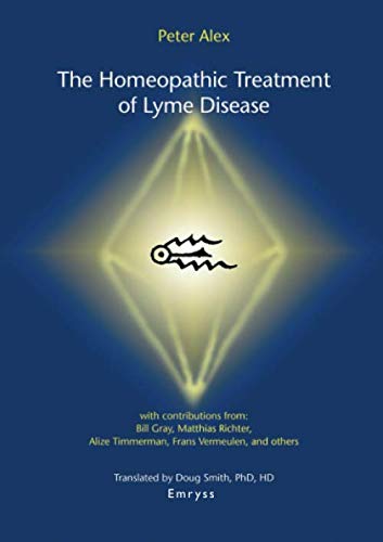The Homeopathic Treatment of Lyme Disease von Emryss